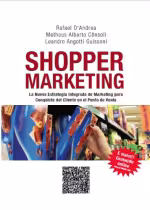 Shopper Marketing: La nueva Estrategia Integrada de Marketing para Conquista Del Cliente em el Punto de Venta